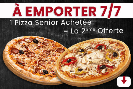 1 PIZZA SENIOR ACHETEE = LA 2EME OFFERTE